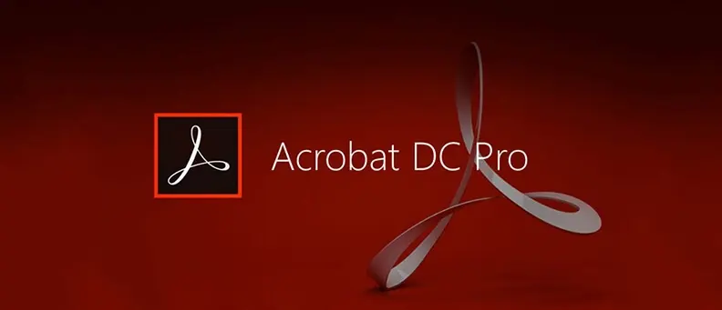 PDF文件编辑工具 – Adobe Acrobat Pro